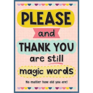Afiche Please and Thank You Are Still Magic Words (TCR7499)