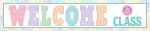 Banner Pastel Pop Welcome to our Class (TCR8445)